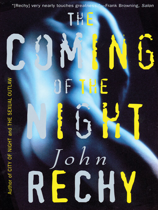 Title details for The Coming of the Night by John Rechy - Available